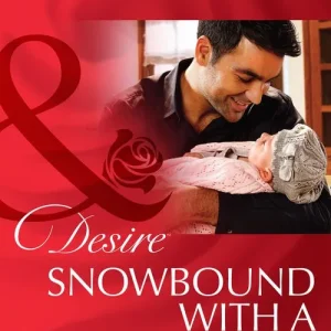 Exclusive Snowbound With A Billionaire (Billionaires and Babies, Book 43) (Mills & Boon Desire): First edition