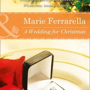 A Wedding For Christmas (Ladera by the Sea, Book 2) (Mills & Boon Heartwarming): First edition Original