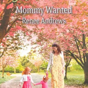 New Release Mommy Wanted (Mills & Boon Love Inspired): First edition