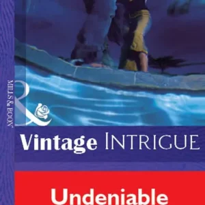 Brand New Undeniable Proof (Mills & Boon Vintage Intrigue): First edition