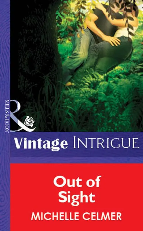 Weekend Sale Out of Sight (Mills & Boon Vintage Intrigue): First edition