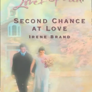 Second Chance at Love (Mills & Boon Love Inspired): First edition In Demand