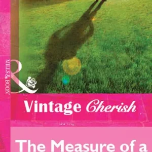 Best Choice The Measure Of A Man (Mills & Boon Vintage Cherish): First edition