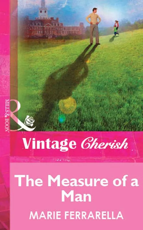 Best Choice The Measure Of A Man (Mills & Boon Vintage Cherish): First edition