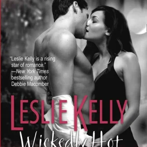 Wickedly Hot (Mills & Boon Temptation): First edition While Supplies Last