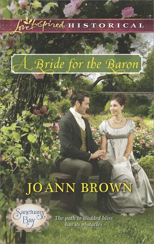 A Bride For The Baron (Sanctuary Bay, Book 3) (Mills & Boon Love Inspired Historical): First edition Secure Checkout