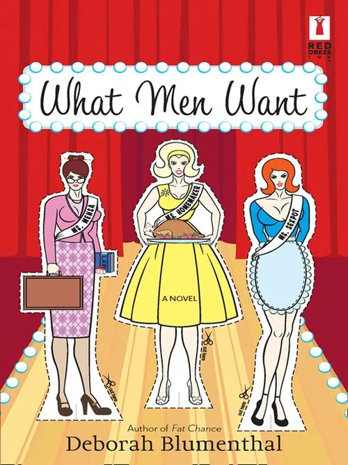 What Men Want (Mills & Boon Silhouette): First edition While Supplies Last