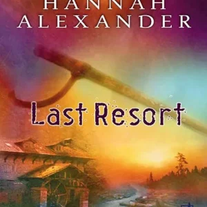 Last Resort (Mills & Boon Silhouette): First edition Direct From Manufacturer