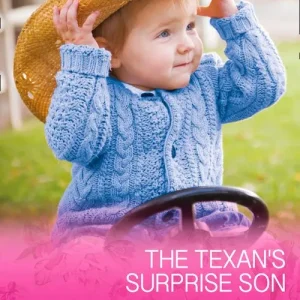 Fast Shipping The Texan's Surprise Son (Texas Rodeo Barons, Book 6) (Mills & Boon Cherish): First edition