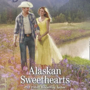Alaskan Sweethearts (North to Dry Creek, Book 1) (Mills & Boon Love Inspired): First edition One Day Deal