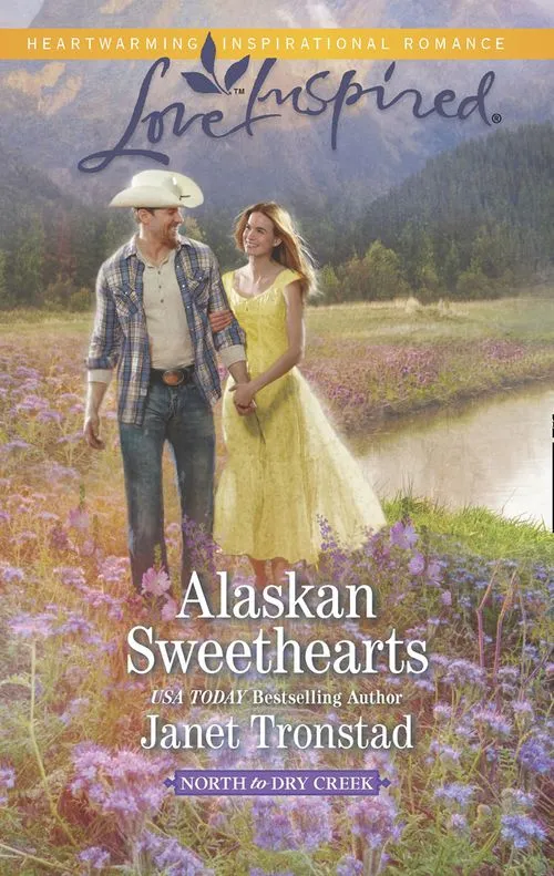 Alaskan Sweethearts (North to Dry Creek, Book 1) (Mills & Boon Love Inspired): First edition One Day Deal