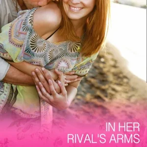 In Her Rival's Arms (Mills & Boon Cherish): First edition Flash Sale