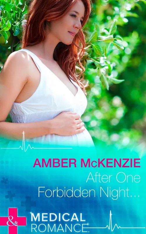 After One Forbidden Night… (Mills & Boon Medical): First edition Seasonal Sale