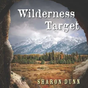 Editor’s Pick Wilderness Target (Mills & Boon Love Inspired Suspense): First edition