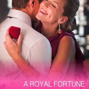 A Royal Fortune (The Fortunes of Texas: Cowboy Country, Book 1) (Mills & Boon Cherish): First edition Money Back Guarantee