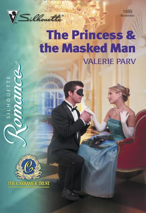 Trusted Brand The Princess and The Masked Man (Mills & Boon Silhouette): First edition