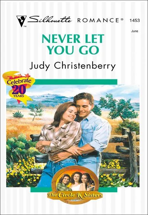 Never Let You Go (Mills & Boon Silhouette): First edition Grab Now
