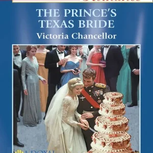The Prince's Texas Bride (Mills & Boon American Romance): First edition Money Back Guarantee
