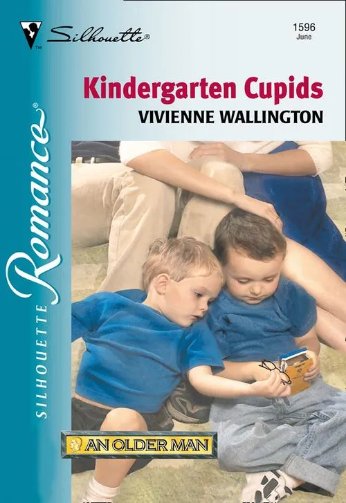 Kindergarten Cupids (Mills & Boon Silhouette): First edition Don’t Miss Out
