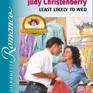 Least Likely To Wed (Mills & Boon Silhouette): First edition Warranty Included