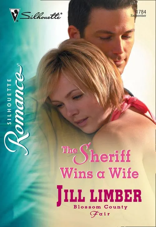 Secure Checkout The Sheriff Wins A Wife (Mills & Boon Silhouette): First edition