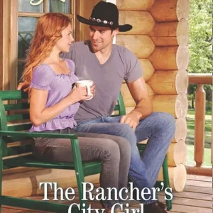 Bulk Order The Rancher's City Girl (Mills & Boon Love Inspired): First edition