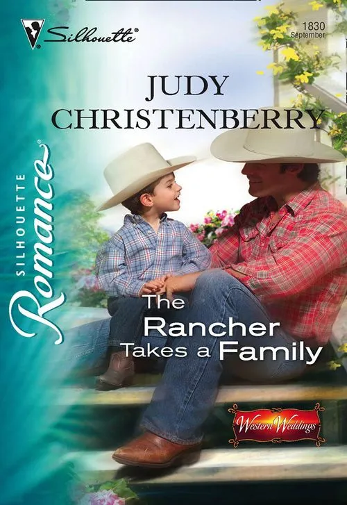 The Rancher Takes A Family (Mills & Boon Silhouette): First edition Last Chance
