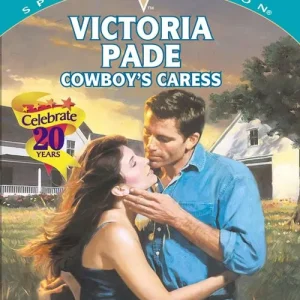 Cowboy's Caress (Mills & Boon Cherish): First edition Last Chance