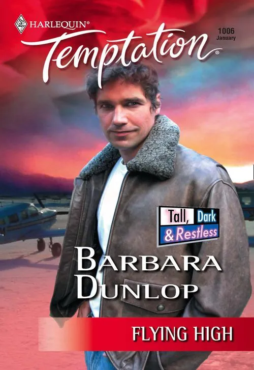 Don’t Miss Out Flying High (Mills & Boon Temptation): First edition