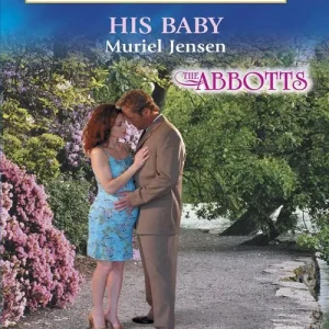Authentic His Baby (Mills & Boon American Romance): First edition