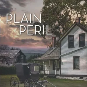 Plain Peril (Mills & Boon Love Inspired Suspense): First edition In Demand
