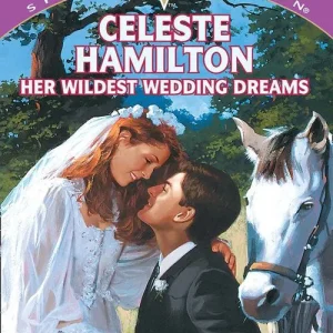 Her Wildest Wedding Dreams (Mills & Boon Cherish): First edition Latest