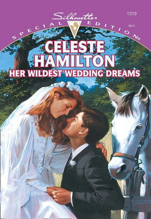 Her Wildest Wedding Dreams (Mills & Boon Cherish): First edition Latest