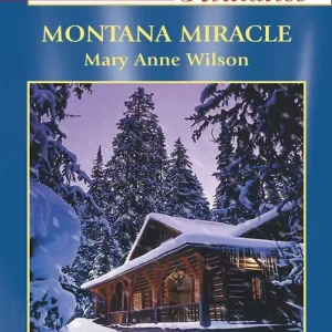 Fast Shipping Montana Miracle (Mills & Boon American Romance): First edition