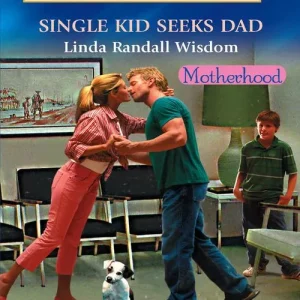 Single Kid Seeks Dad (Mills & Boon American Romance): First edition Worldwide Shipping
