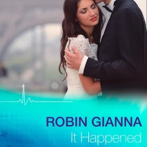 Best Choice It Happened In Paris… (A Valentine to Remember, Book 2) (Mills & Boon Medical): First edition