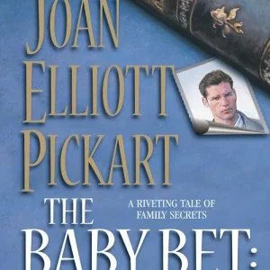 The Baby Bet: His Secret Son (Mills & Boon Silhouette): First edition Editor’s Pick