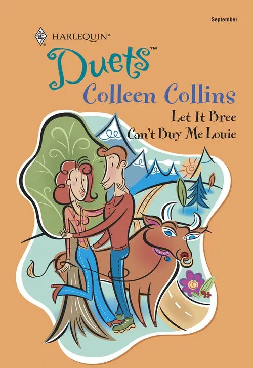 Let It Bree / Can't Buy Me Louie: Let It Bree / Can't Buy Me Louie (Mills & Boon Silhouette): First edition Premium