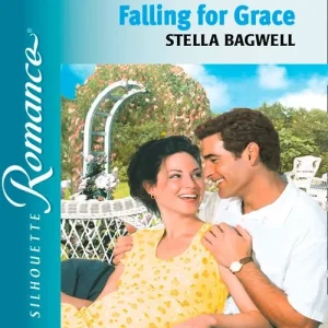 Falling For Grace (Mills & Boon Silhouette): First edition Best Seller