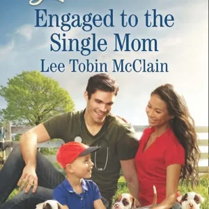 Engaged To The Single Mom (Mills & Boon Love Inspired): First edition Authentic
