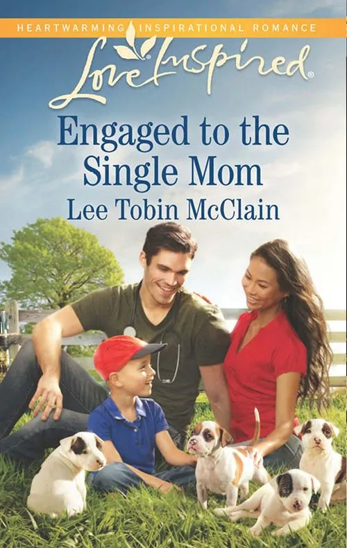 Engaged To The Single Mom (Mills & Boon Love Inspired): First edition Authentic