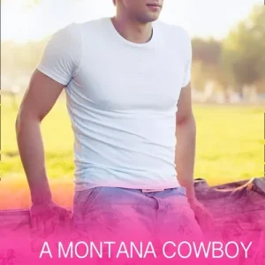 Fast Shipping A Montana Cowboy (Hitting Rocks Cowboys, Book 4) (Mills & Boon Cherish): First edition