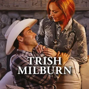 The Doctor's Cowboy (Blue Falls, Texas, Book 4) (Mills & Boon American Romance): First edition Crafted
