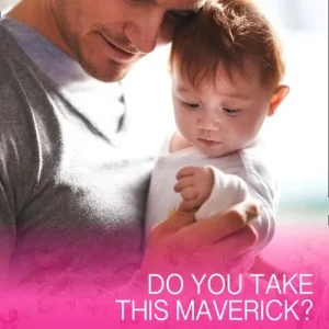 Do You Take This Maverick? (Montana Mavericks: What Happened at the Weddi, Book 2) (Mills & Boon Cherish): First edition Seasonal Sale