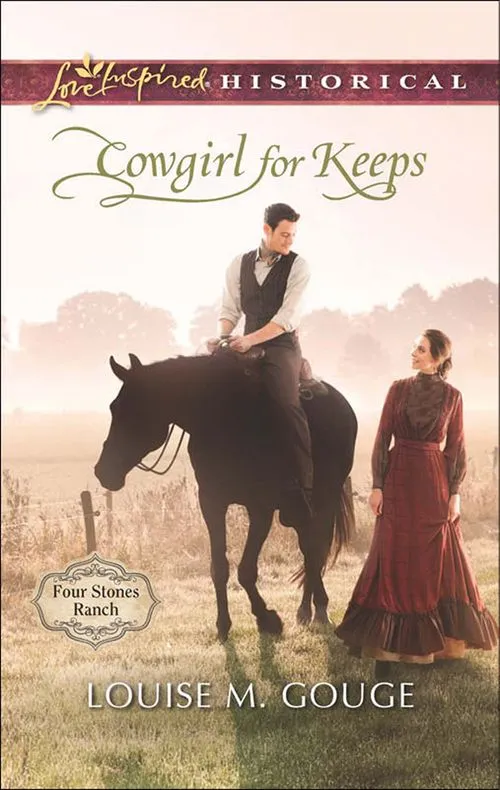 Cowgirl For Keeps (Four Stones Ranch, Book 3) (Mills & Boon Love Inspired Historical): First edition Buy Today