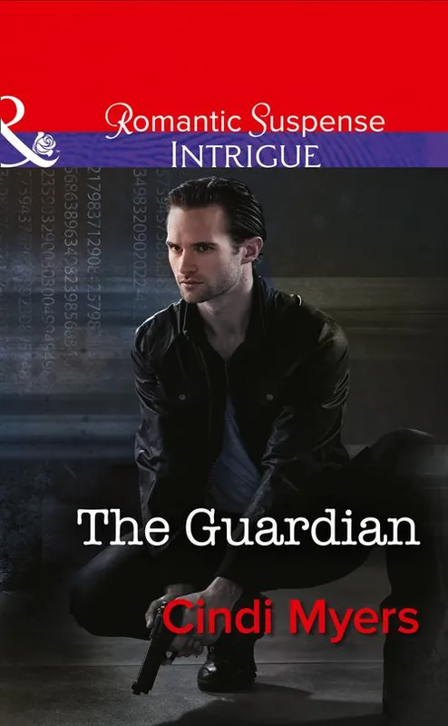Today Only The Guardian (The Ranger Brigade, Book 1) (Mills & Boon Intrigue): First edition