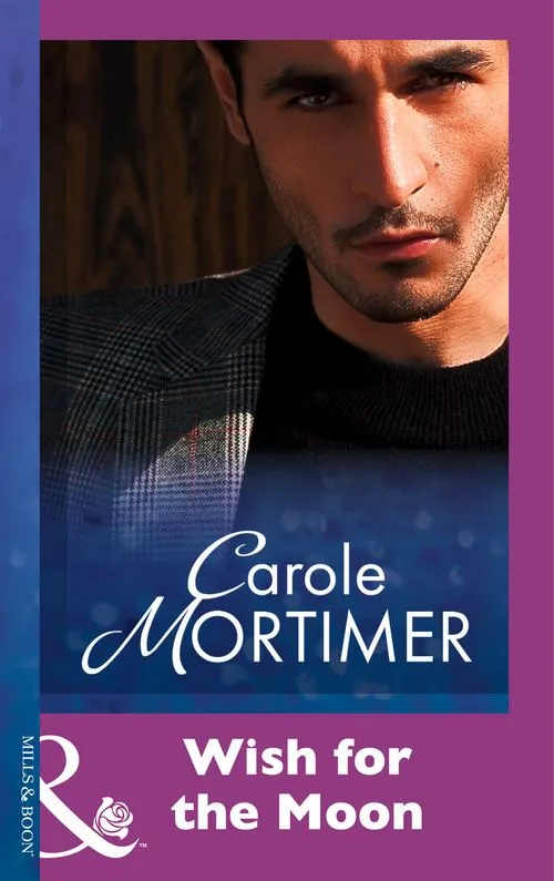 Wish For The Moon (Mills & Boon Modern): First edition Instant Buy