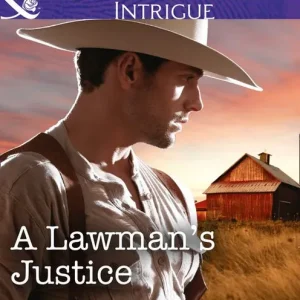 A Lawman's Justice (Sweetwater Ranch, Book 8) (Mills & Boon Intrigue): First edition Hot Deal