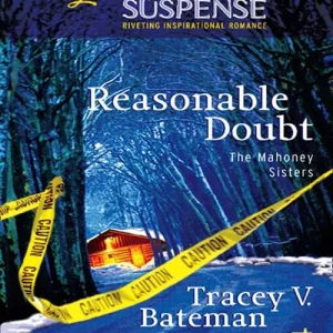 Reasonable Doubt (The Mahoney Sisters, Book 1) (Mills & Boon Love Inspired): First edition Hassle-Free Returns