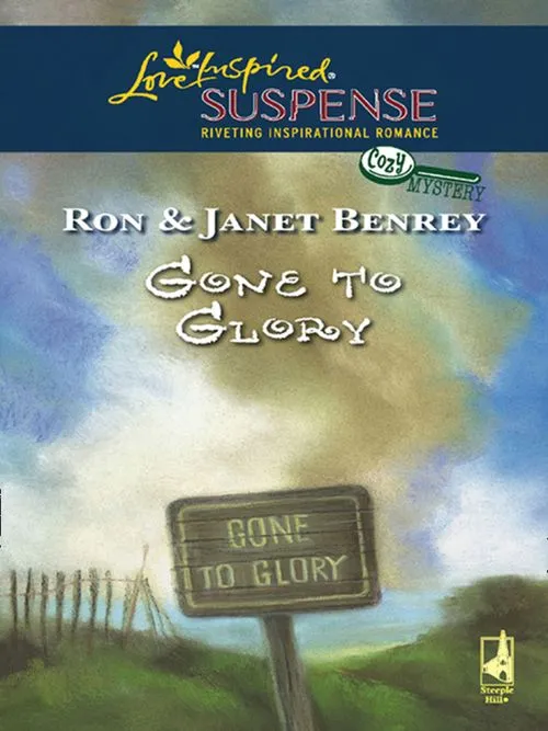 Gone To Glory (Cozy Mystery, Book 3) (Mills & Boon Love Inspired): First edition Limited Edition